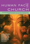 The Human Face of Church: A Social Psychology and Pastoral Theology Resource for Pioneer and Traditional Ministry - Sara Savage