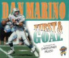 First & Goal - Dan Marino