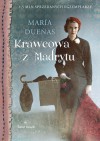 Krawcowa z Madrytu - María Dueñas