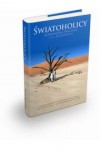 Światoholicy. We dwoje od Wyspy Wielkanocnej po Ziemię Ognistą, od Laponii po Papuę. 6 kontynentów, 60 krajów w 20 lat - Aleksandra Pawlicka