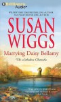 Marrying Daisy Bellamy (Lakeshore Chronicles #8) - Susan Wiggs, Joyce Bean