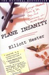 Plane Insanity - Elliott Hester