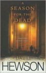 A Season For The Dead - David Hewson