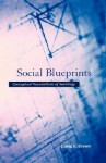 Social Blueprints: Conceptual Foundations of Sociology - David Brown