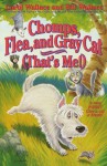 Chomps, Flea, and Gray Cat (That's Me!) - Bill Wallace, Carol Wallace