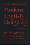 A Dictionary of Modern English Usage - H.W. Fowler, David Crystal