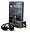 Patriots: A Novel of Survival in the Coming Collapse (Audio) - James Wesley Rawles, Dick Hill