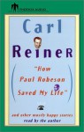 How Paul Robeson Saved My Life - Carl Reiner