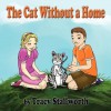 The Cat Without a Home - Tracy Stallworth, Angelita Ramos