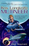 Mutineer (Kris Longknife Series #1) - Mike Shepherd