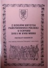 Z dziejów kryzysu państwowości polskiej u schyłku XVII i w XVIII wieku. Postulaty badawcze - Jacek Kurek, Aleksandra Skrzypietz