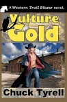 Vulture Gold - Chuck Tyrell