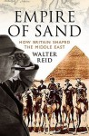 Empire Of Sand - Walter Reid
