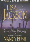 Something Wicked - Lisa Jackson, Nancy Bush