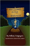 The Zombie in the Basement - Anthony Giangregorio, Andrew Dawe Colllins