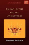 Triumph of the Egg and Other Stories - Sherwood Anderson