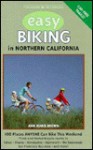 Foghorn Easy Biking in Northern California: 100 Places You Can Ride This Weekend - Ann Marie Brown