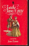 Lady Jane Grey - Jean Evans