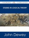 Studies In Logical Theory - John Dewey