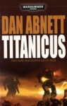 Titanicus (Warhammer 40000) - Dan Abnett