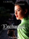 Enchanted - S.A. Archer, S. Ravynheart