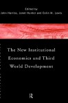 The New Institutional Economics and Third World Development - John Harriss