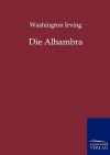 Die Alhambra - Washington Irving