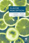 Flavor Perception - Andrew J. Taylor, Deborah D. Roberts