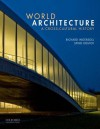 World Architecture: A Cross-Cultural History - Spiro Kostof, Greg Castillo