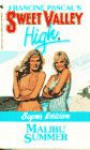 Malibu Summer (Sweet Valley High Super Editions) - Francine Pascal