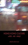 Hong Kong Culture: Word and Image - Kam Louie, Louie Louie