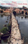 Prague Saints and Heroes of the Charles Bridge: The Lives of Extraordinary People (Prague) - Pat Martin