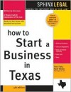 How to Start a Business in Texas, 4e - Traci Truly, Mark Warda