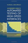 An Engineer's Guide to Automated Testing of High-Speed Interfaces - Jose Moreira, Hubert Werkmann