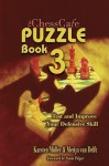 Chesscafe Puzzle Book: Test And Improve Your Defensive Skill! (Chesscafe Puzzle Books) - Karsten Muller, Merijn Van Delft