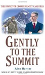 Gently to the Summit - Alan Hunter