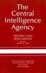 The Central Intelligence Agency: History and Documents - William M. Leary