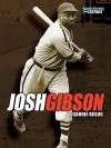 Josh Gibson (Sports Heroes and Legends) - Carrie Golus