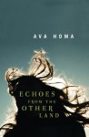 Echoes from the Other Land - Ava Homa