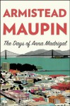 The Days of Anna Madrigal: A Novel (Tales of the City) - Armistead Maupin