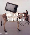 Maurizio Cattelan - Francesco Bonami, Francesco Bonami, Barbara Vanderlinden