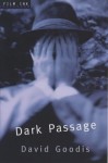 Dark Passage (Film Ink) - David Goodis