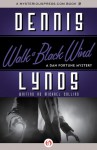 Walk a Black Wind: A Dan Fortune Mystery - Dennis Lynds, Dennis Lynds