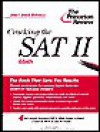 Cracking the SAT II - Jonathan Spaihts, The Princeton Review, Spaihts