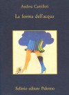 La forma dell'acqua (La memoria) (Italian Edition) - Andrea Camilleri