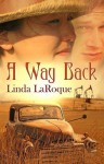 A Way Back - Linda LaRoque