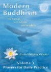 Modern Buddhism: The Path of Compassion and Wisdom - (Volume 3 Prayers for Daily Practice) - Kelsang Gyatso