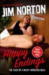 Happy Endings: The Tales of a Meaty-Breasted Zilch - Jim Norton, Colin Quinn