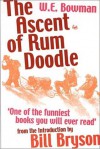 The Ascent of Rum Doodle - Bill Bryson, W.E. Bowman