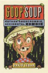 Goop Soup - David Lubar